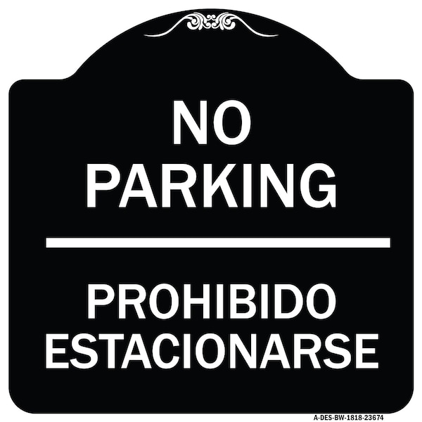 Signmission No Parking Prohibido Estacionarse Heavy-Gauge Aluminum Architectural Sign, 18" x 18", BW-1818-23674 A-DES-BW-1818-23674 - main